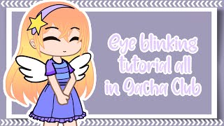 Eye blinking tutorial  Gacha Club [upl. by Atirehgram]