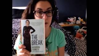 The Break Book Review NonSpoilers [upl. by Mat985]