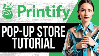 Printify Pop up Store Tutorial  How to Setup Printify Pop Up Store 2024 [upl. by Gove180]