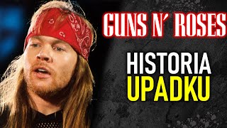 GUNS N ROSES  HISTORIA UPADKU NA SAMO DNO [upl. by Avruch287]