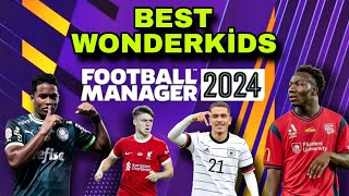 FM 24 SERVET KAZANDIRACAK OYUNCULAR  BEST WONDERKİDS  FOOTBALL MANAGER 2024 [upl. by Berke63]