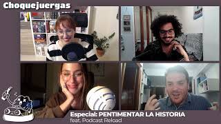 Choquejuergas especial Pentimentando la historia ft AnaitGames [upl. by Anelle]