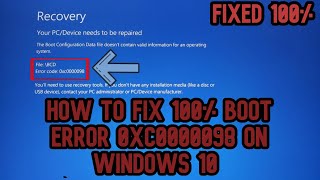 How to Fix Windows Boot Error Repair BSOD Error 0xc0000098 Windows 10 FIXED 100 TUTORIAL [upl. by Leinahtan]