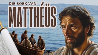 Mattheus 1a  Mattheus is gekies  Die Vier Evangelies [upl. by Winzler]