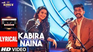 Kabira Naina Lyrical Video Songs l TSeries Mixtape  Neha Kakkar  Mohd Irfan l TSeries [upl. by Acnaiv]