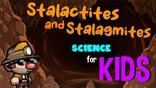 Stalagmites and Stalactites Cave Formations  Science for Kids [upl. by Charlean]