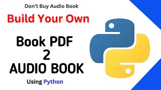 Build Your Own Audiobooks 😎Dont Buy  Just few Lines Of Python [upl. by Arissa]