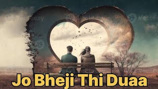 Jo Bheji Thi Duaa । Jo Bheji Thi Duaa song । Arijit Singh song । Bollywood songs । [upl. by Madaras]