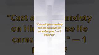 Casting Your Cares The Assurance of 1 Peter 57 youtubeshorts bibleverse fypシ゚viral fyp [upl. by Frazer]