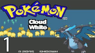 Pokemon Cloud White  Part 1  Slight Audio Issues [upl. by Trudnak]