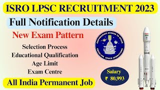 ISRO LPSC RECRUITMENT 2023  LPSC Selection Procedure Exam Pattern SyllabusLPSC Full Notification [upl. by Granthem]