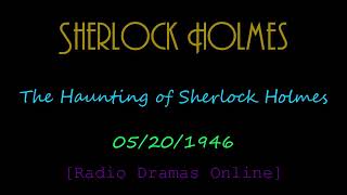 05201946  Sherlock Holmes  The Haunting of Sherlock Holmes [upl. by Norah108]