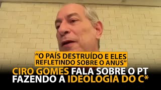 CIRO GOMES EXPLICA A DESCONEXÃO DA quotESQUERDAquot BRASILEIRA COM O POVO [upl. by Anairotciv987]