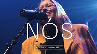 Luana Berti  nós ao vivo [upl. by Ekenna]