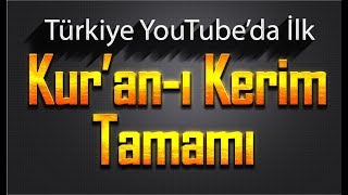 Kuranı Kerim Tamamı  Hatim Seti Tek Videoda  YouTube Türkiyede İlk  28 Saat Tecvidli Hatim [upl. by Oicram]