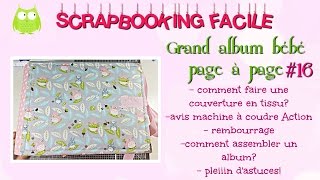 16 TUTORIEL  Comment faire une couverture en tissu cousue coller la reliure et les pages [upl. by Annohs791]