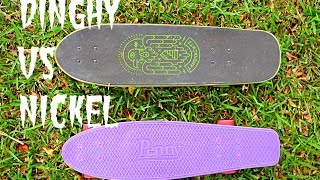 Penny Nickel Vs Landyachtz Dinghy Cruiser Boards Review [upl. by Acemahs575]