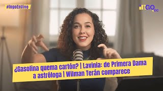 ¿Gasolina quema cartón  Lavinia de Primera Dama a astróloga  Wilma Terán comparece [upl. by Mungovan]