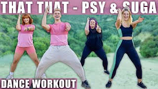 PSY  That That prod amp feat SUGA of BTS  Caleb Marshall x Kelsey Dangerous  Dance Workout [upl. by Ybroc]