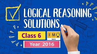 SOF Math Olympiad Grade6 IMO Logical reasoning Solution 2016 SetA [upl. by Oetomit]