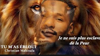 CHRISTIAN MAKISALA  Tu m’as ébloui  Audio Lyric’s [upl. by Jozef]