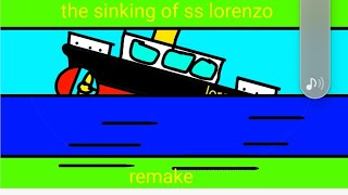 the sinking of ss lorenzo remake subcribes to my friends in the description [upl. by Adnilre]