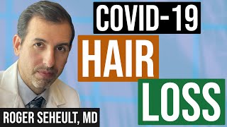 COVID19 and Telogen Effluvium Hair Loss [upl. by Niloc]