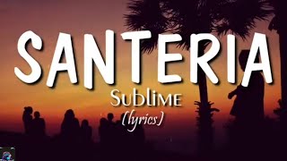 SANTERIA SUBLIME LYRICS [upl. by Archibaldo315]