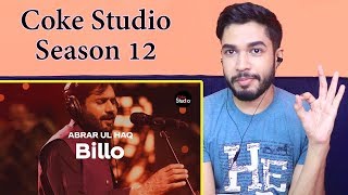 Indian Reaction on Billo  Abrar Ul Haq  Coke Studio Season 12 [upl. by Cooperstein197]