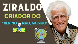 Biografia de ZIRALDO – Criador do Personagem “Menino Maluquinho” e do Jornal “Pasquim” [upl. by Alejandrina70]