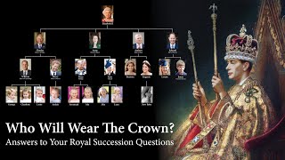 Royalty 101 The Rules of Succession [upl. by Aseral]