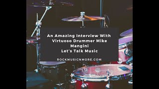 An Interview With Virtuoso Mike Mangini [upl. by Wrdna]