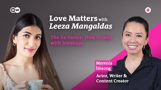 The ExFactor How To Deal With Breakups ft Merenla Imsong  Love Matters with Leeza Mangaldas [upl. by Yusem]