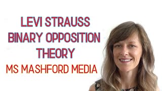 LéviStrauss Binary Opposition Theory [upl. by Adrianna124]