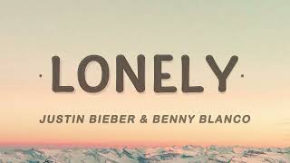 Justin Bieber amp benny blanco  Lonely Lyrics [upl. by Teador]