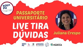 Live Tira Dúvidas sobre o Passaporte Universitário com Juliana Crespo SOUPU  18122023 [upl. by Yetsirhc]