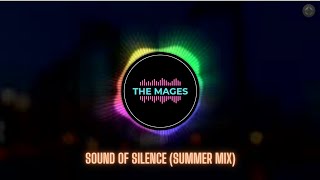 The Mages  Sound of Silence Summer Mix [upl. by Durst]