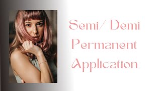 SEMIDEMI PERMANENT COLOR APPLICATION [upl. by Sicard783]