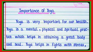 Essay On Importance Of Yoga l International Yoga Day 21 June l Essay On Yoga l Yoga Day l [upl. by Airdnax569]