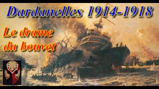 La tragédie du Bouvet Première guerre mondiale Bataille des Dardanelles [upl. by Josephson580]