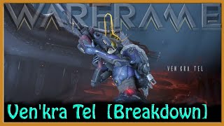 Warframe  Venkra Tel Battle Breakdown [upl. by Lorrie517]