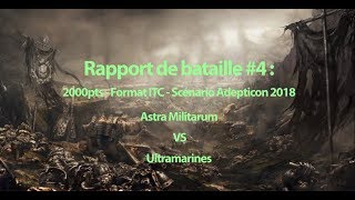 Rapport de bataille 4  Astra militarum vs Ultramarines [upl. by Krusche135]