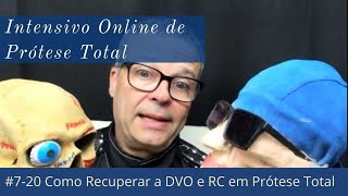 720 Como Recuperar a DVO e RC em Prótese Total [upl. by Ssitnerp66]