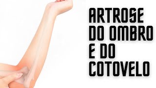 Artrose do ombro e do cotovelo [upl. by Chamkis]