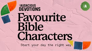 Audacious Devotions  Monday 17th June 2024 [upl. by Essirahc445]