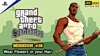 GTA San Andreas Definitive Edition  Mission 38  Wear Flowers in your Hair  4K 60FPS HDR [upl. by Lekzehcey947]