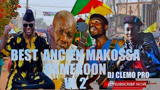 BEST OF ANCIEN MAKOSSA CAMEROON VL2 MIX BY DJ CLEMO PRO [upl. by Adne]