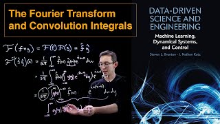 The Fourier Transform and Convolution Integrals [upl. by Burger]