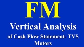 Financial Modelling Vertical Analysis of Cash Flow Statement TVS Motors [upl. by Figone]