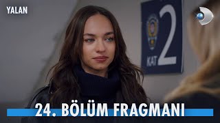 Yalan 24 Bölüm Fragmanı YalanKanalD [upl. by Ralyks]